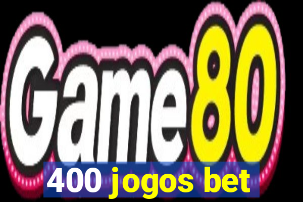 400 jogos bet